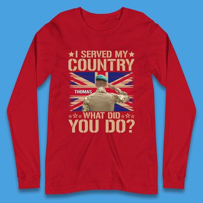 Personalised I Served My Country Long Sleeve T-Shirt