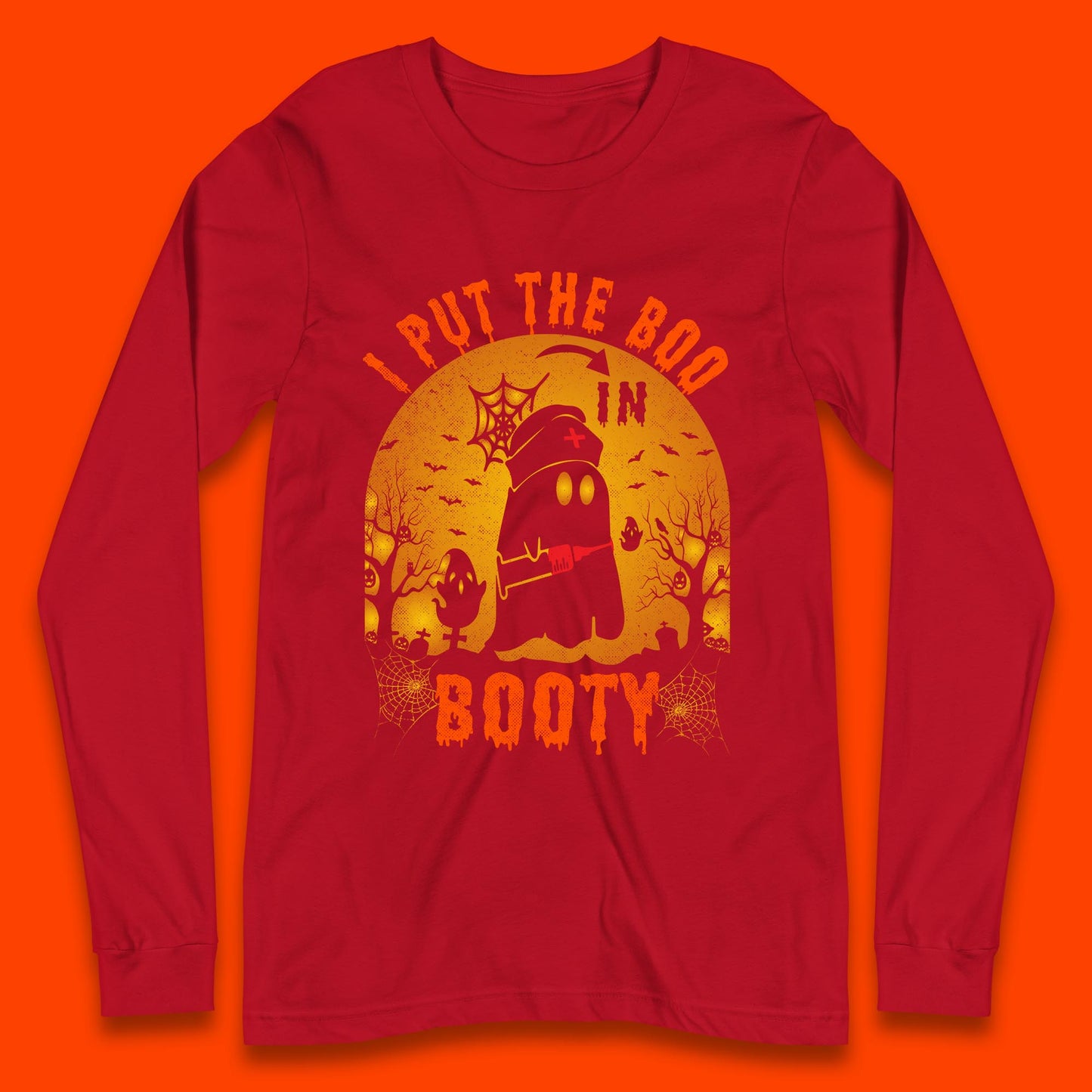I Put The Boo In Booty Nurse Ghost Syringe Funny Halloween Nursing Boo Ghost Costume Long Sleeve T Shirt