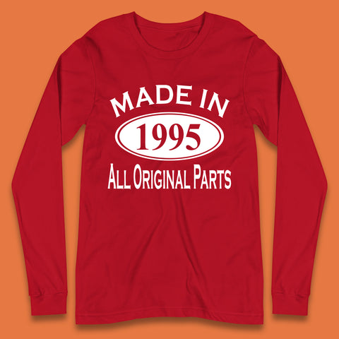 Made In 1995 All Original Parts Vintage Retro 28th Birthday Funny 28 Years Old Birthday Gift Long Sleeve T Shirt