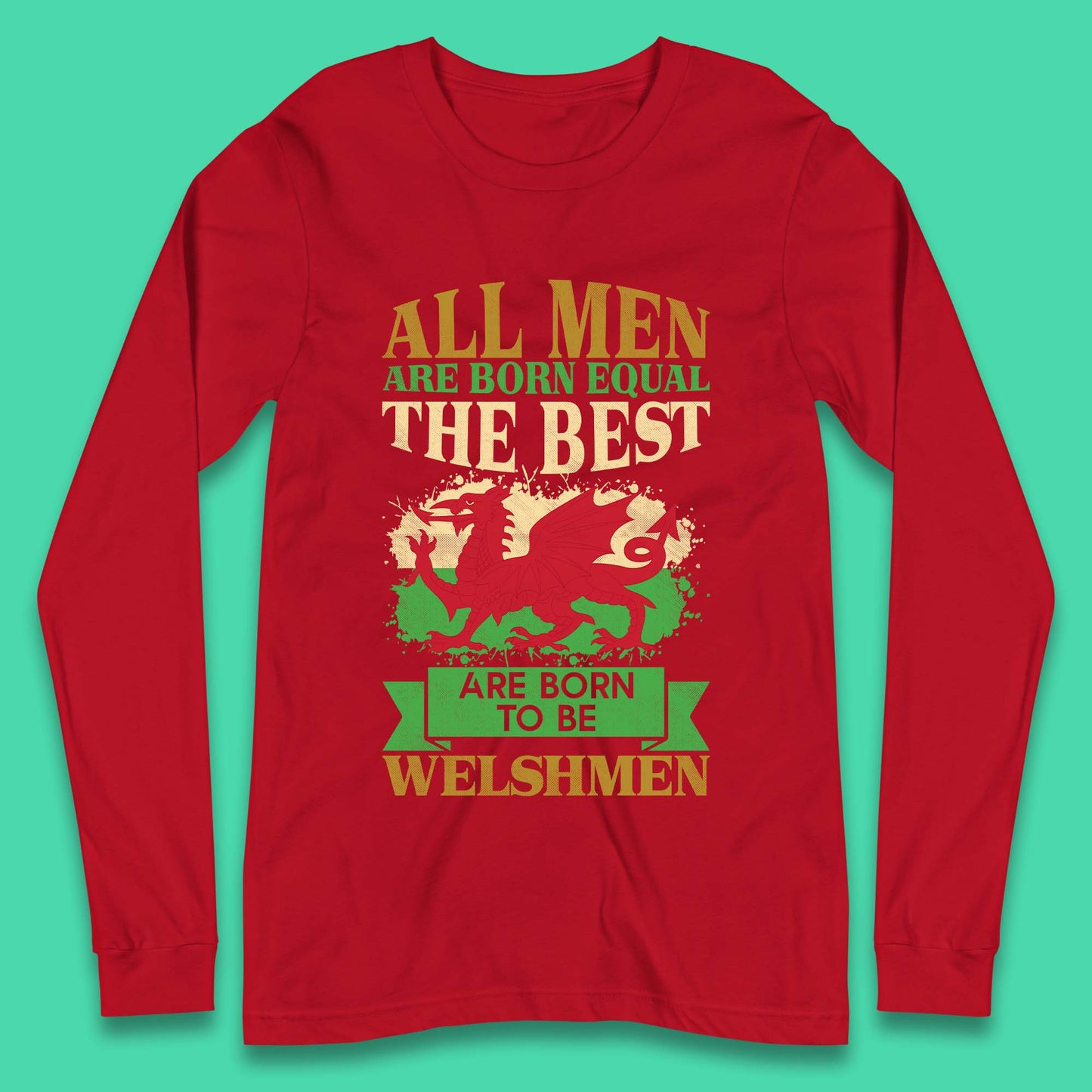Born To Be Welshmen Long Sleeve T-Shirt