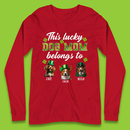 Personalised This Lucky Dog Mom Belongs Long Sleeve T-Shirt
