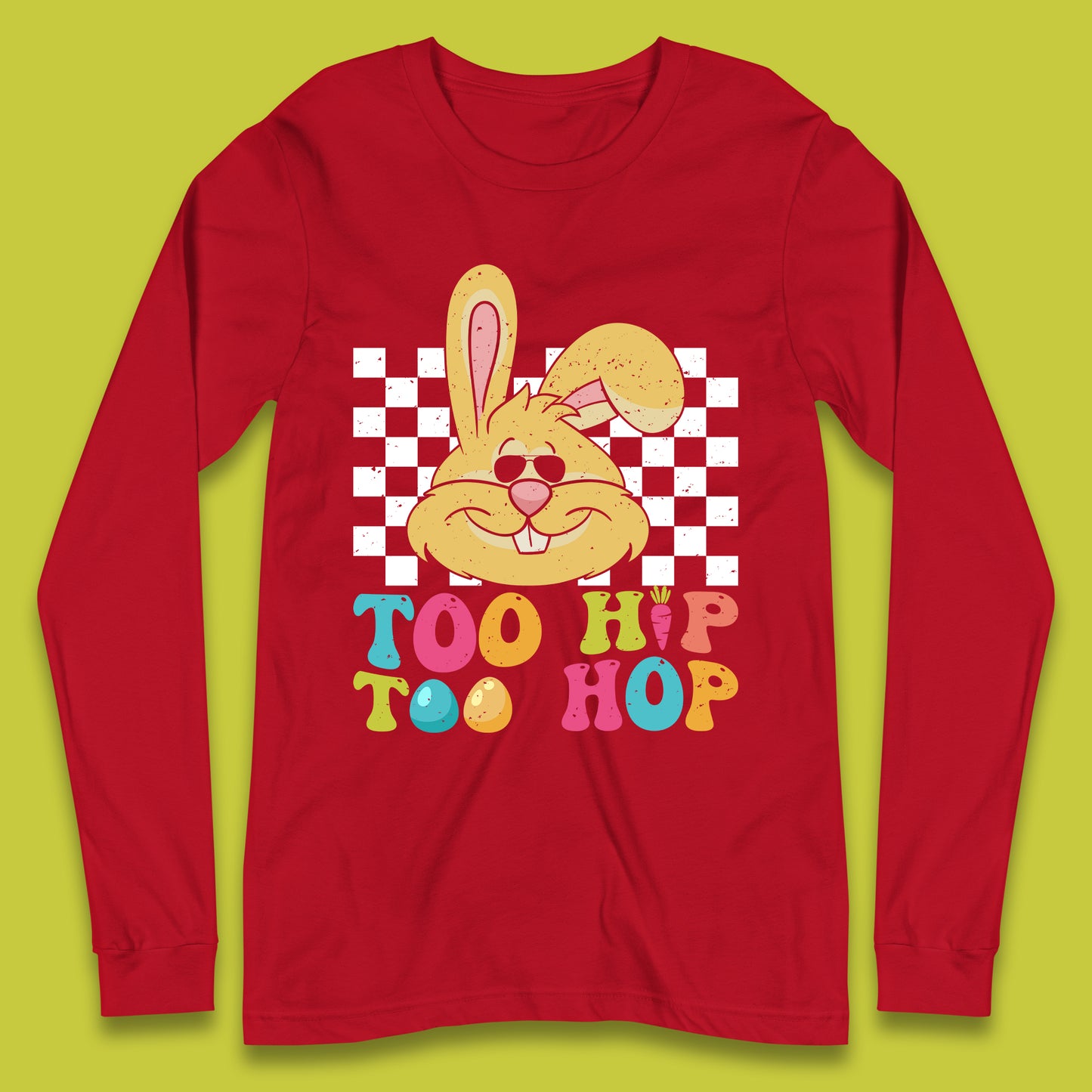 Too Hip To Hop Long Sleeve T-Shirt
