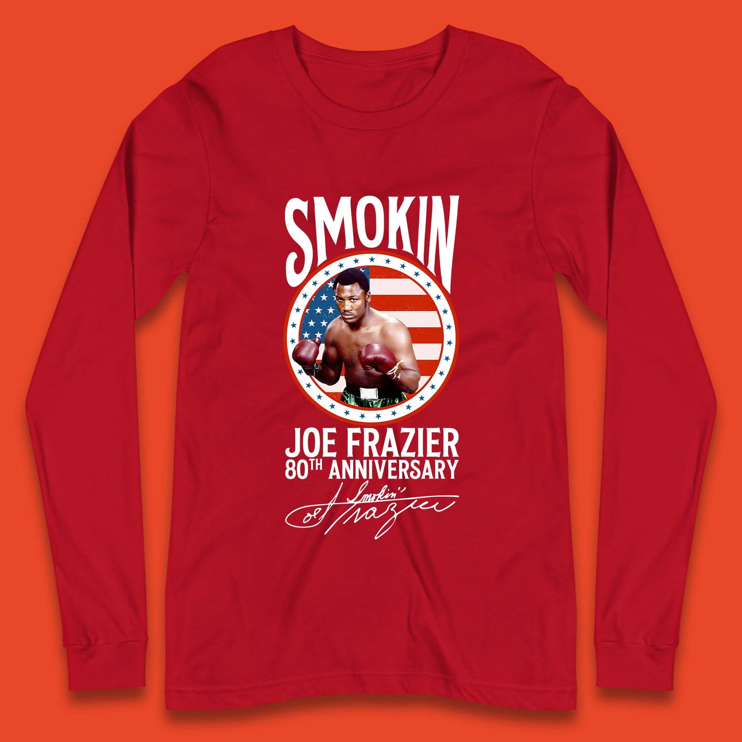 Smokin Joe Frazier 80th Anniversary Long Sleeve T-Shirt