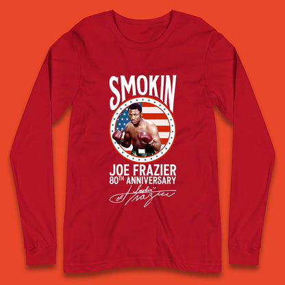 Smokin Joe Frazier 80th Anniversary Long Sleeve T-Shirt
