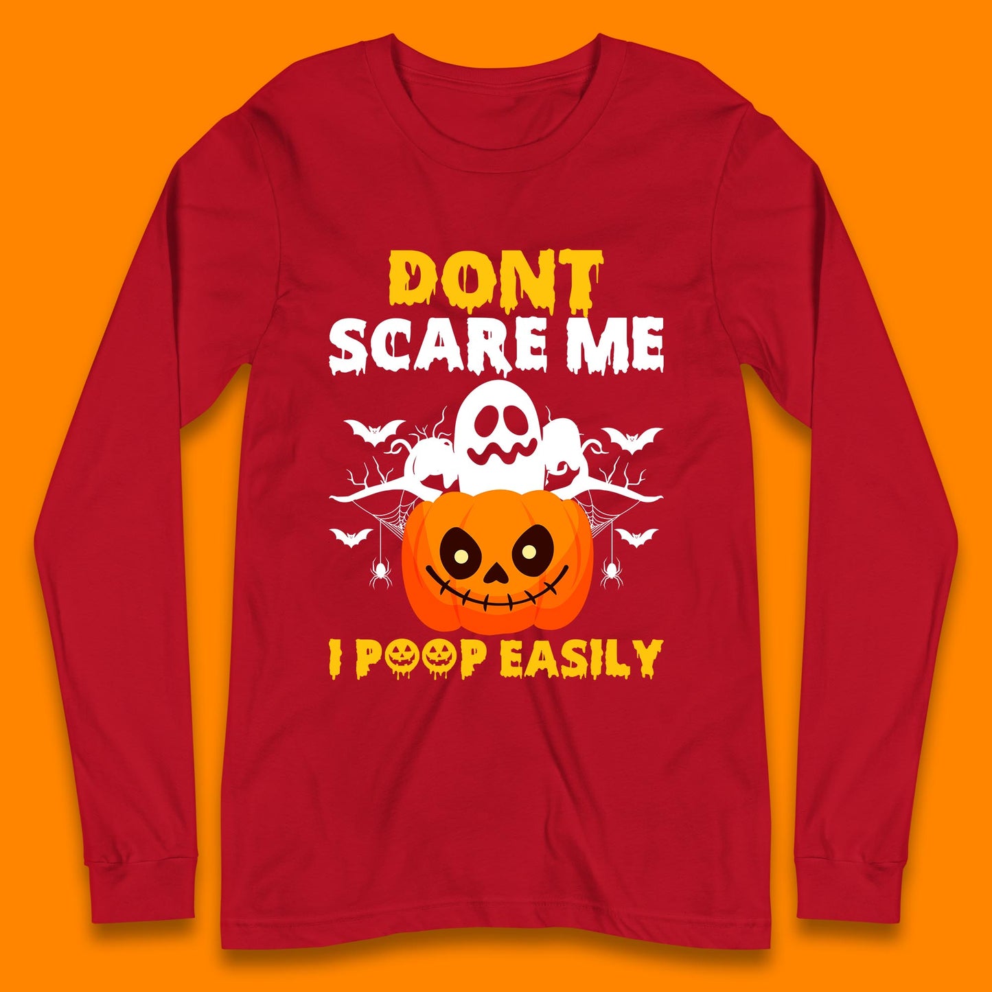 Don't Scare Me I Poop Easily Ghost Halloween Funny Meme Costume Long Sleeve T Shirt