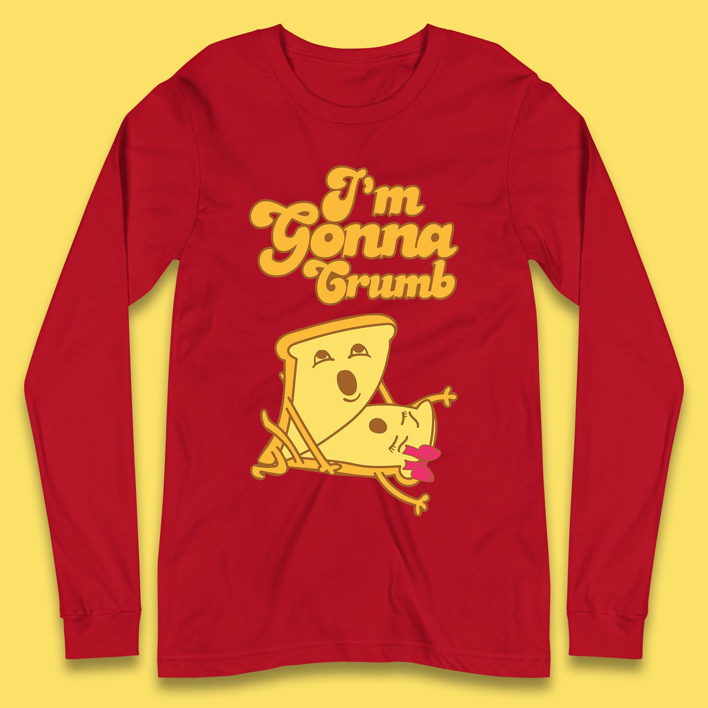 I'm Gonna Crumb Funny Joke Spoof Humor Funny Food Sex Joke Long Sleeve T Shirt