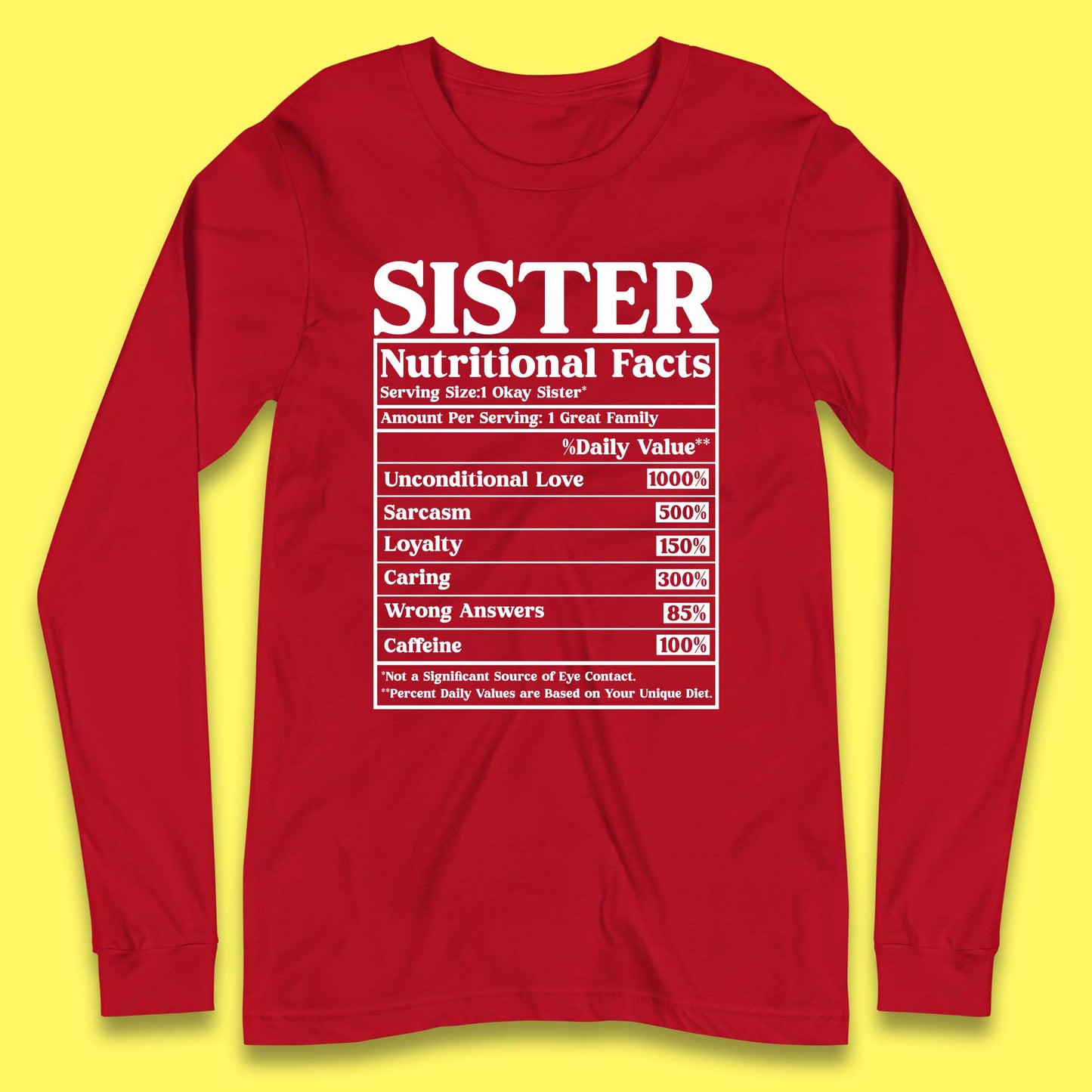 Sister Nutrition Facts Long Sleeve T-Shirt
