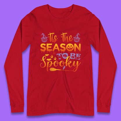 Tis The Season To Be Spooky Halloween Creepy Season Long Sleeve T Shirt