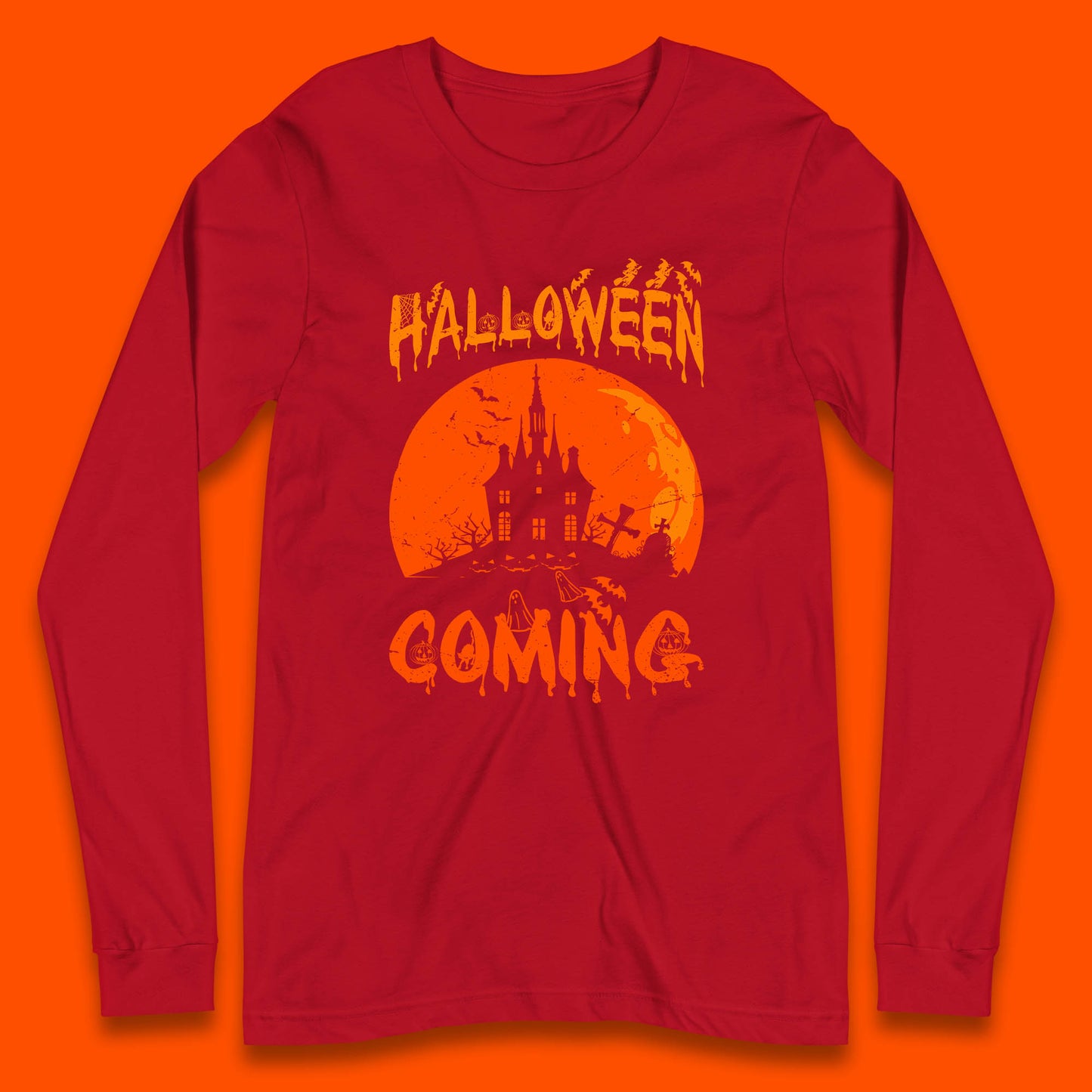Halloween Coming Horror Scary Ghost Haunted House Spooky Season Long Sleeve T Shirt