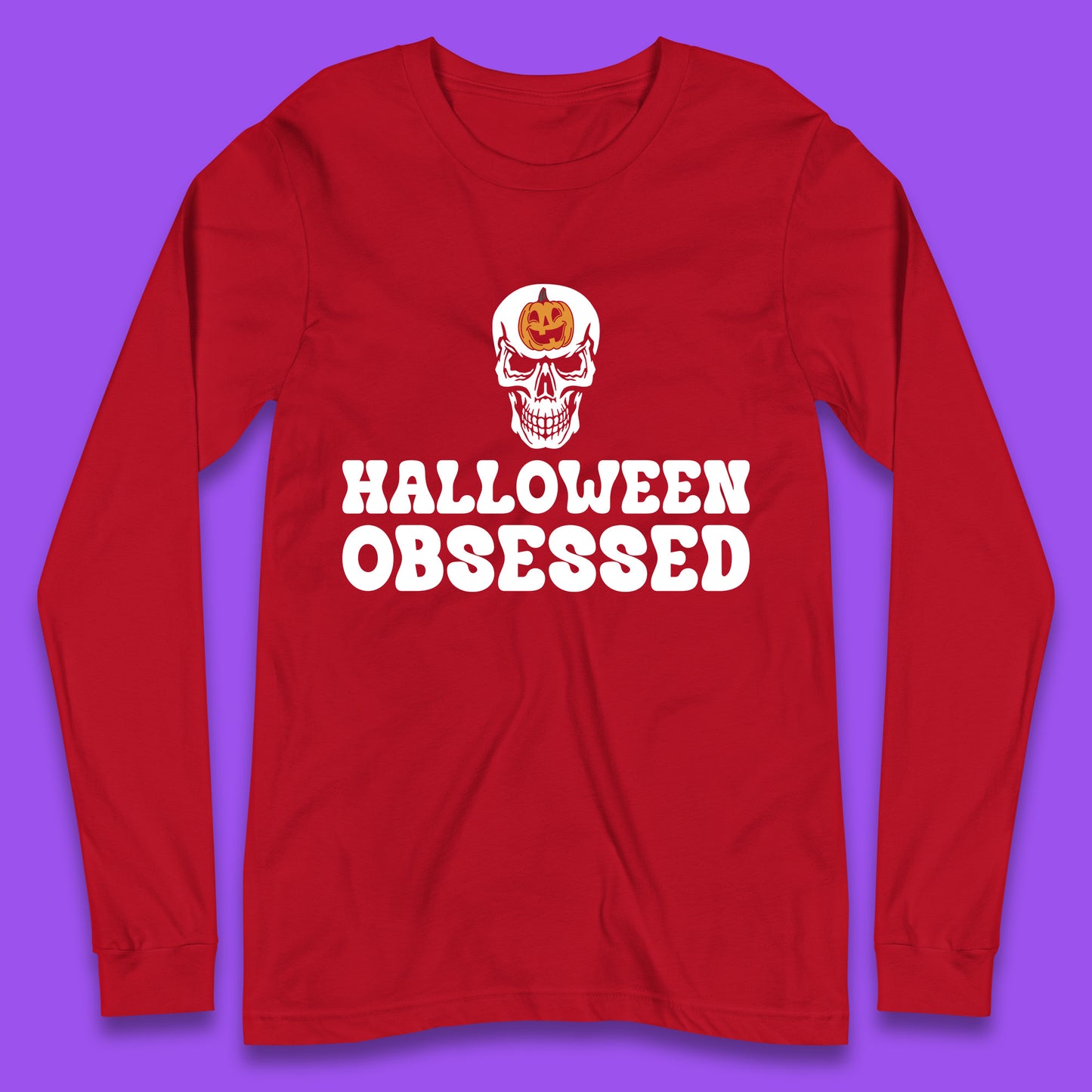 Skull Pumpkin Halloween Obsessed Funny Pumpkin Obsessed Party Spooky Season Long Sleeve T Shirt
