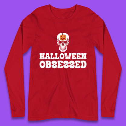 Skull Pumpkin Halloween Obsessed Funny Pumpkin Obsessed Party Spooky Season Long Sleeve T Shirt
