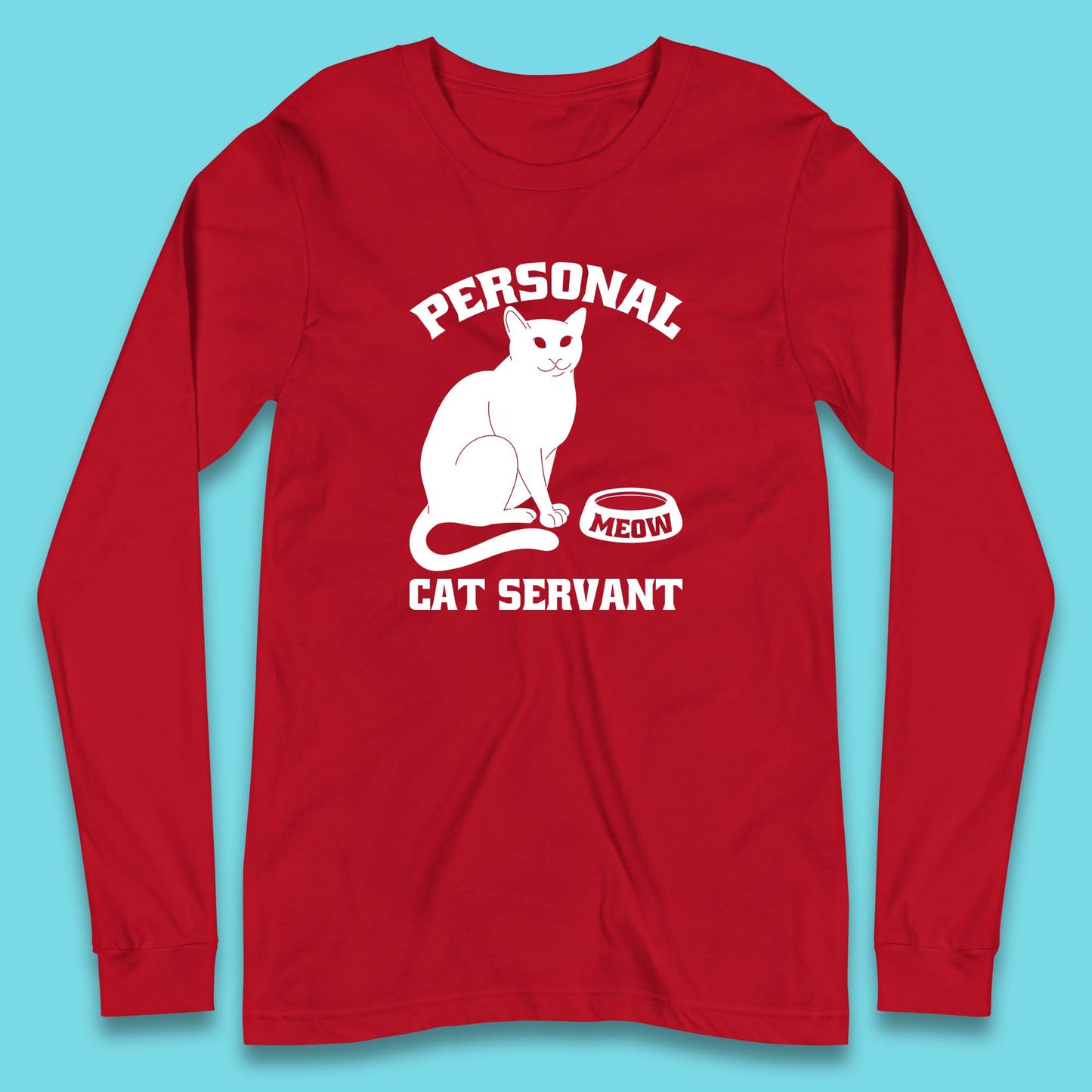 Personal Cat Servant Meow Funny Black Cat Lover Gift Long Sleeve T Shirt