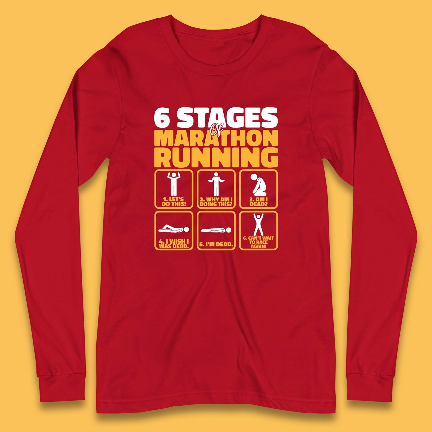 6 Stages Of Marathon Running Long Sleeve T Shirt