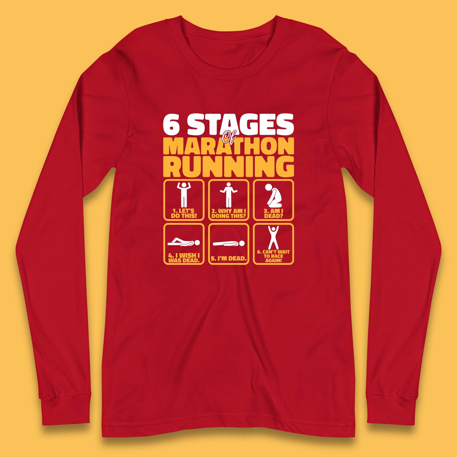6 Stages Of Marathon Running Long Sleeve T Shirt