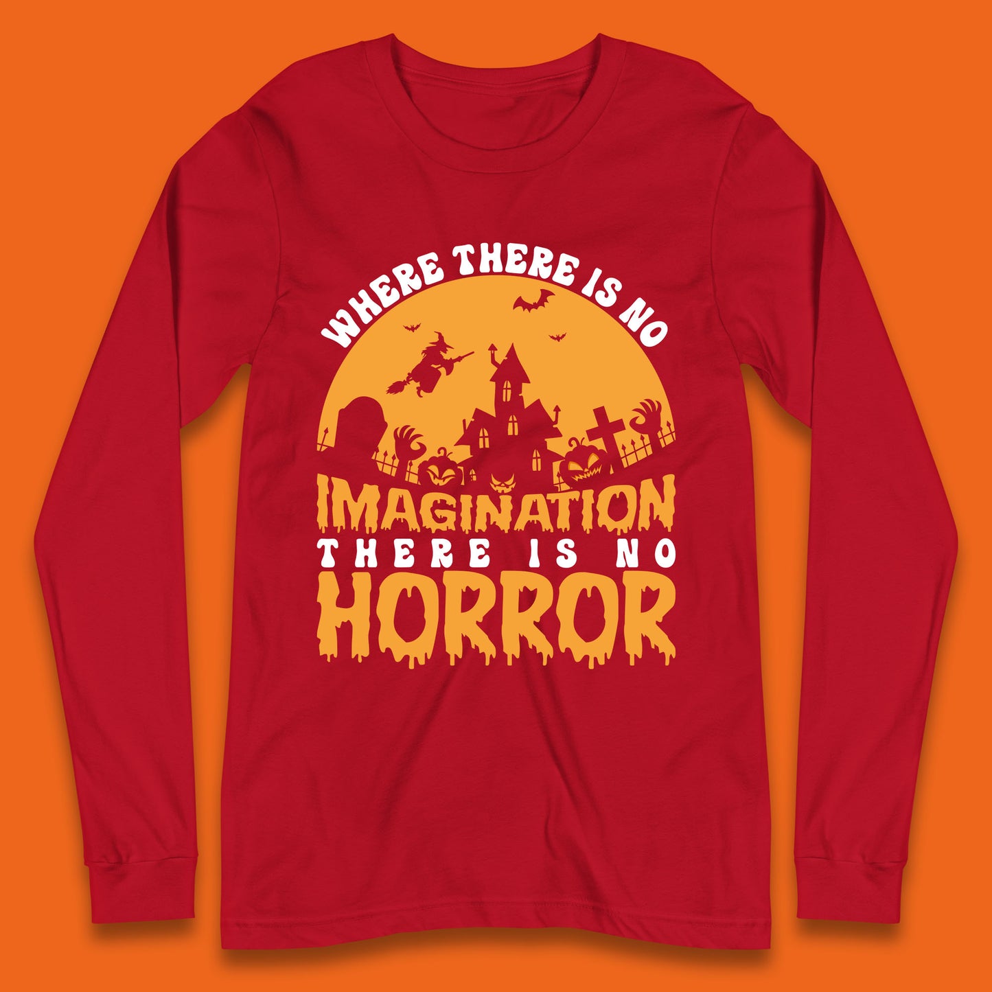 Where There Is No Imagination There Is No Horror Halloween Quote By Sir Arthur Conan Doyle Long Sleeve T Shirt
