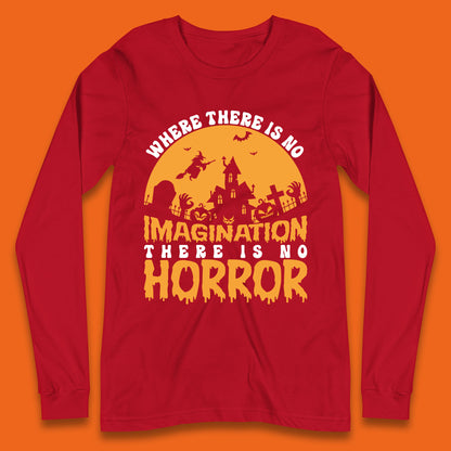 Where There Is No Imagination There Is No Horror Halloween Quote By Sir Arthur Conan Doyle Long Sleeve T Shirt