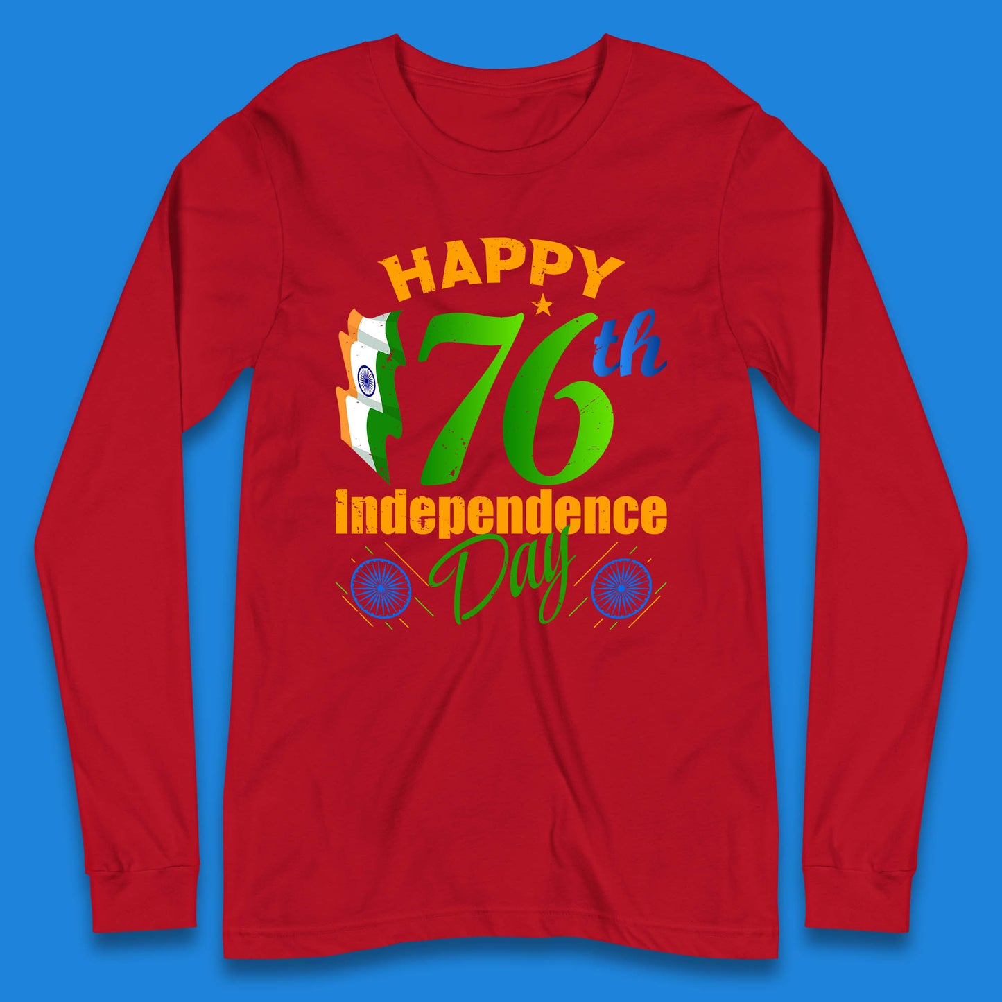 Happy India 76th Independence Day 15th August Patriotic Indian Flag Long Sleeve T Shirt