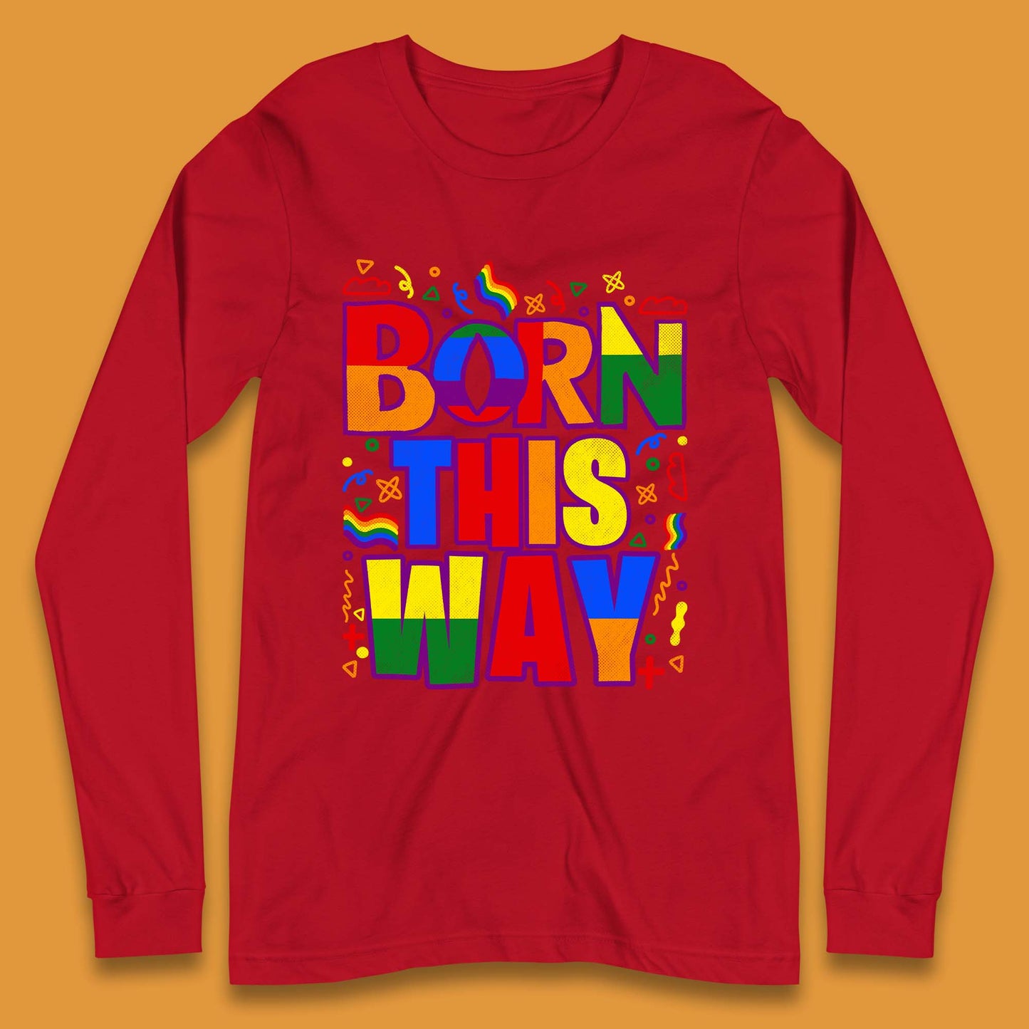 Lgbt Born This Way Long Sleeve T-Shirt