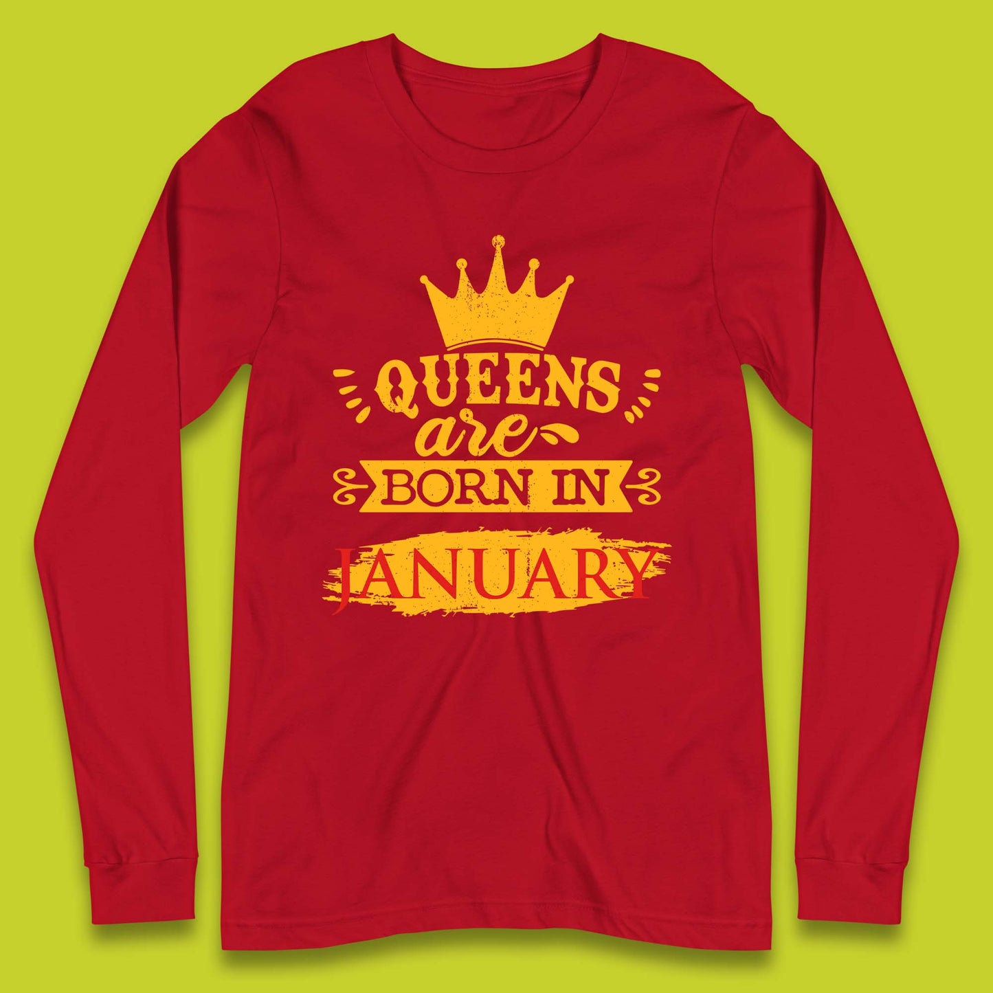 Queens Are Born In January Long Sleeve T-Shirt
