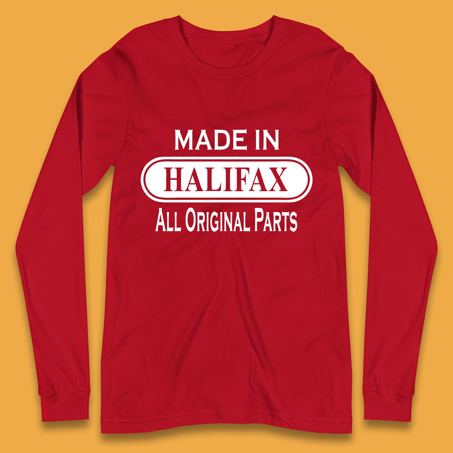 Made In Halifax All Original Parts Vintage Retro Birthday Town in West Yorkshire, England Gift Long Sleeve T Shirt
