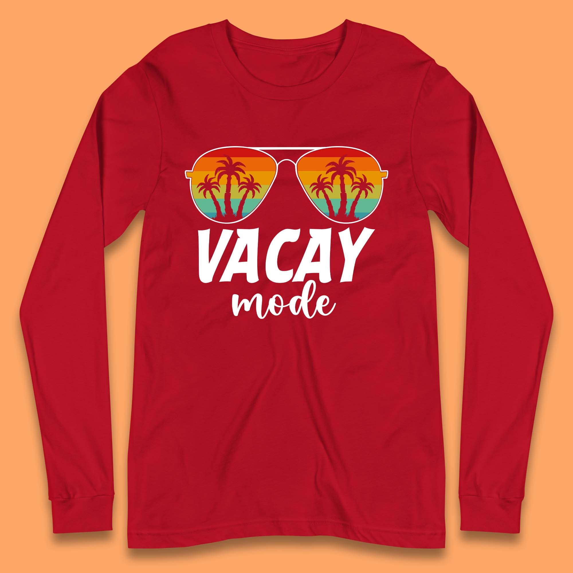 Vacay Mode Long Sleeve T-Shirt