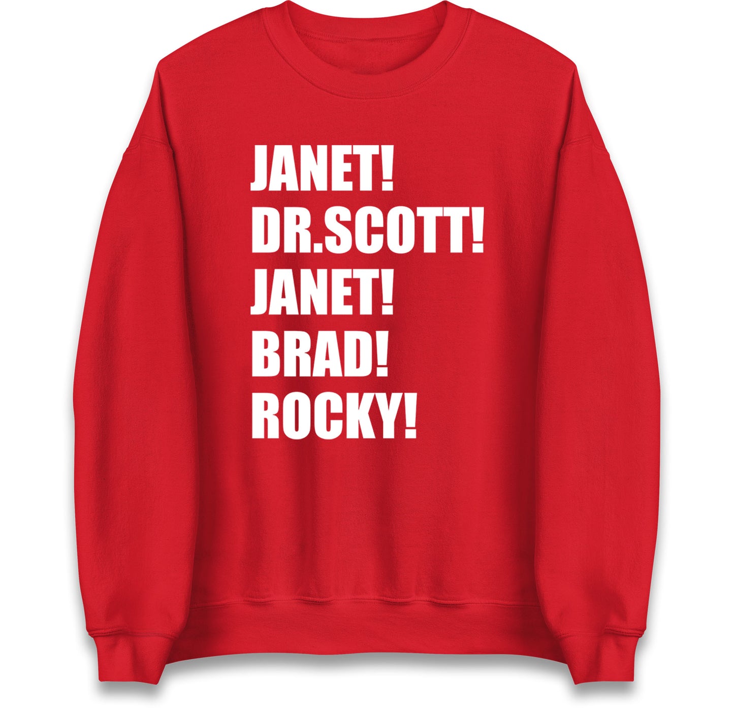 Janet! Dr. Scott! Janet! Brad! Rocky! Jumper