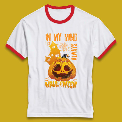 In My Mind It's Always Halloween Haunted House Horror Scary Monster Pumpkin Ringer T Shirt