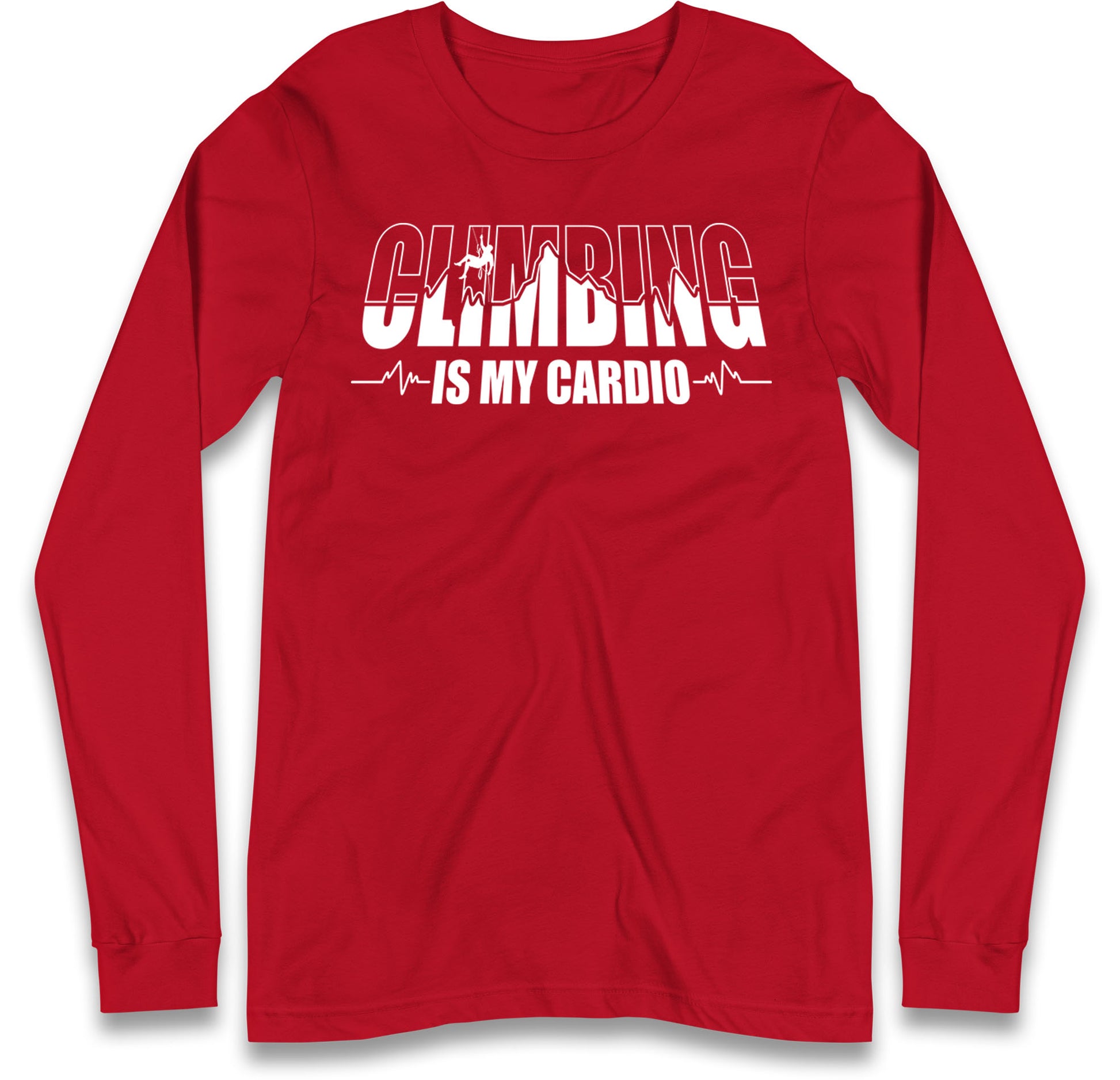 Climbing Is My Cardio Climbing Long Sleeve T Shirt