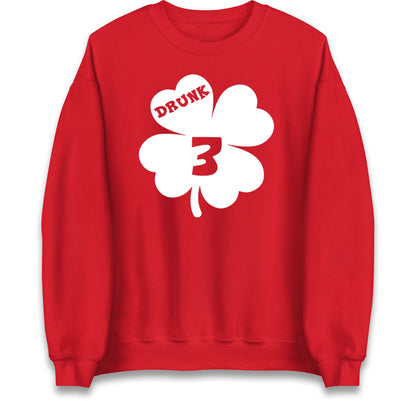 Drunk 3 St Patricks Day Jumper