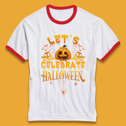 Let's Celebrate Halloween Horror Evil Pumpkin Scary Spooky Ringer T Shirt
