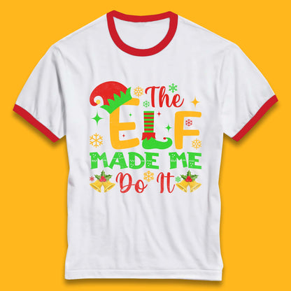 the elf made me do it christmas ringer t shirt