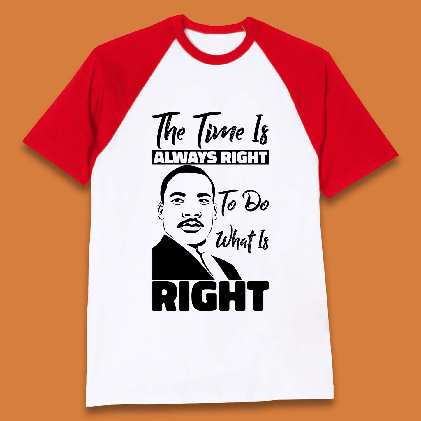 Martin Luther King Jr Quote Baseball T-Shirt