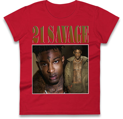 21 Savage Rapper Ladies T Shirt