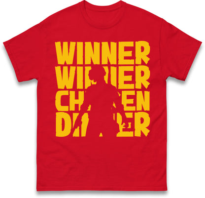 Winner Winner Chicken Dinner T Shirt