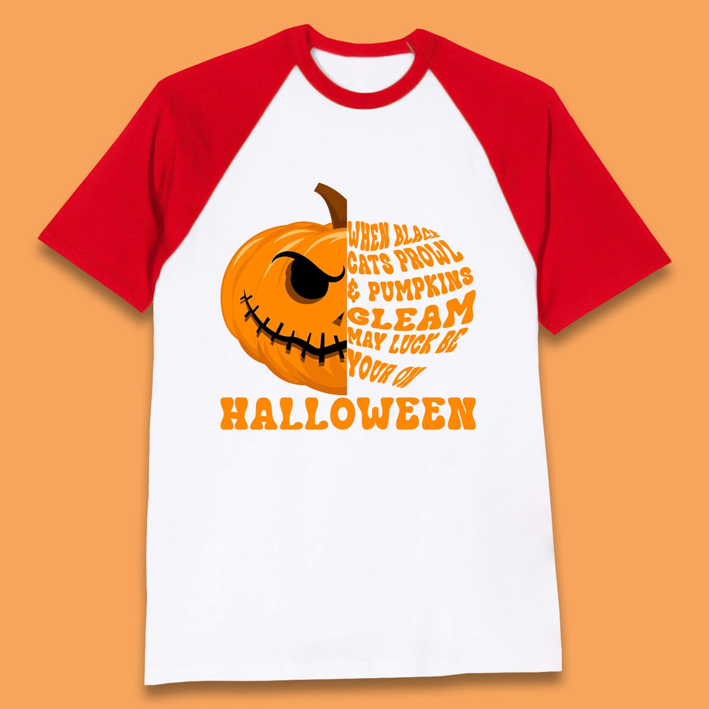 When Black Cats Prowl & Pumpkins Gleam May Luck Be Your On Halloween Black Cats Prowl Halloween Spooky Ghost Baseball T Shirt