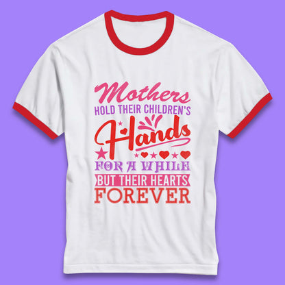 Mother's Hold Their Children's Hands Ringer T-Shirt