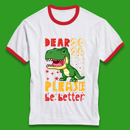 Dear 2024 Please Be Better Ringer T-Shirt