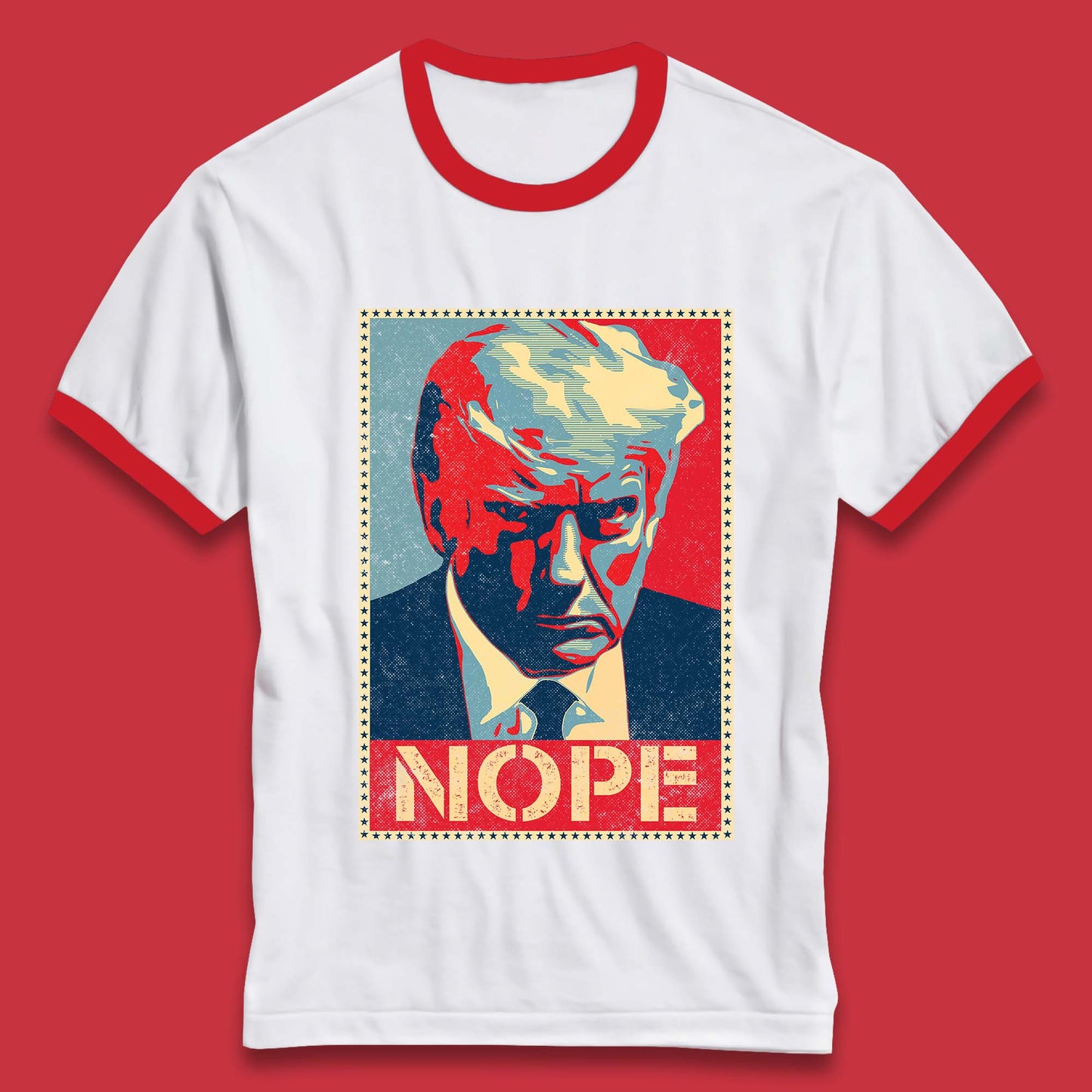 Donald Trump Nope Mugshot Funny Political Obama Hope Anti Trump Ringer T Shirt