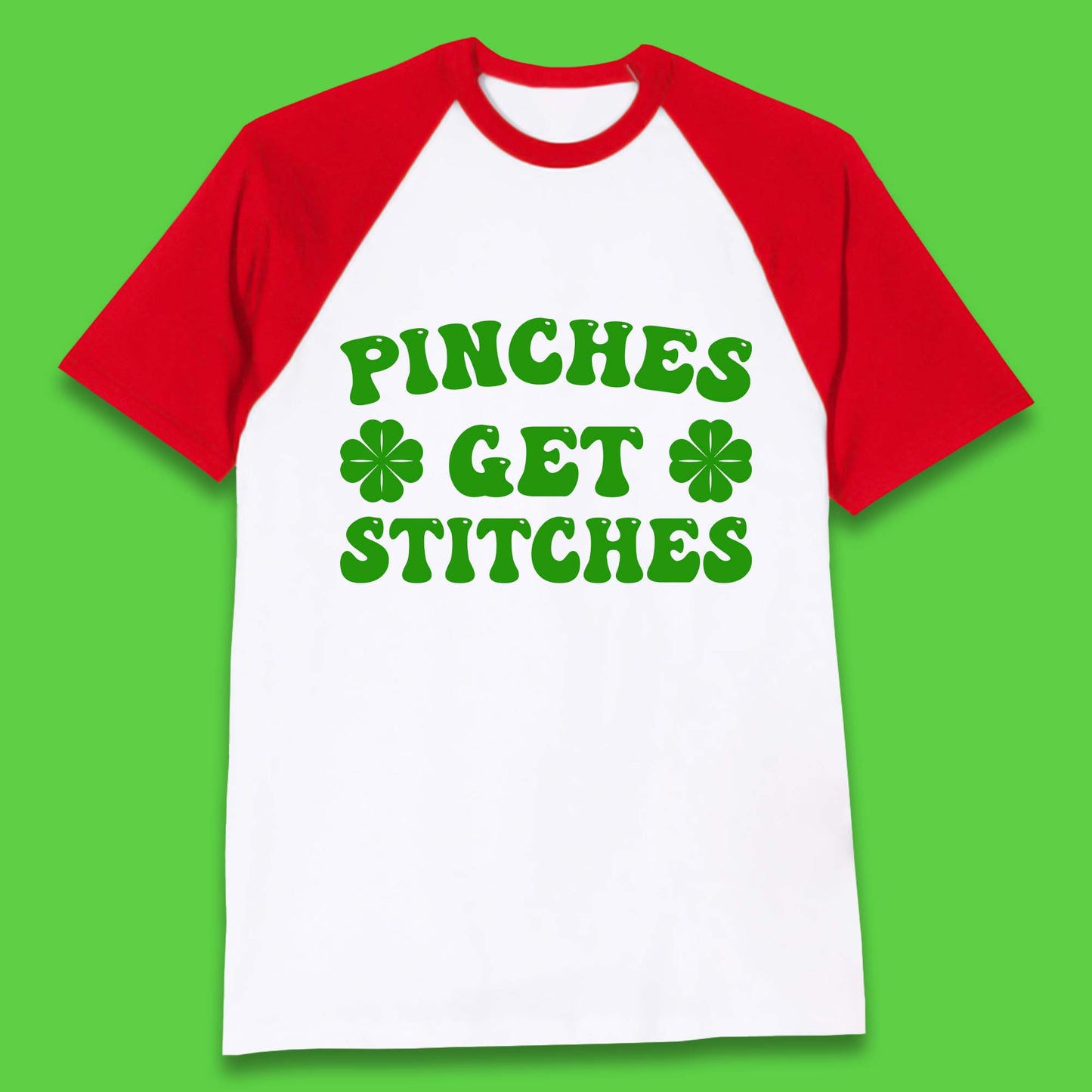 Pinches Get Stitches Baseball T-Shirt