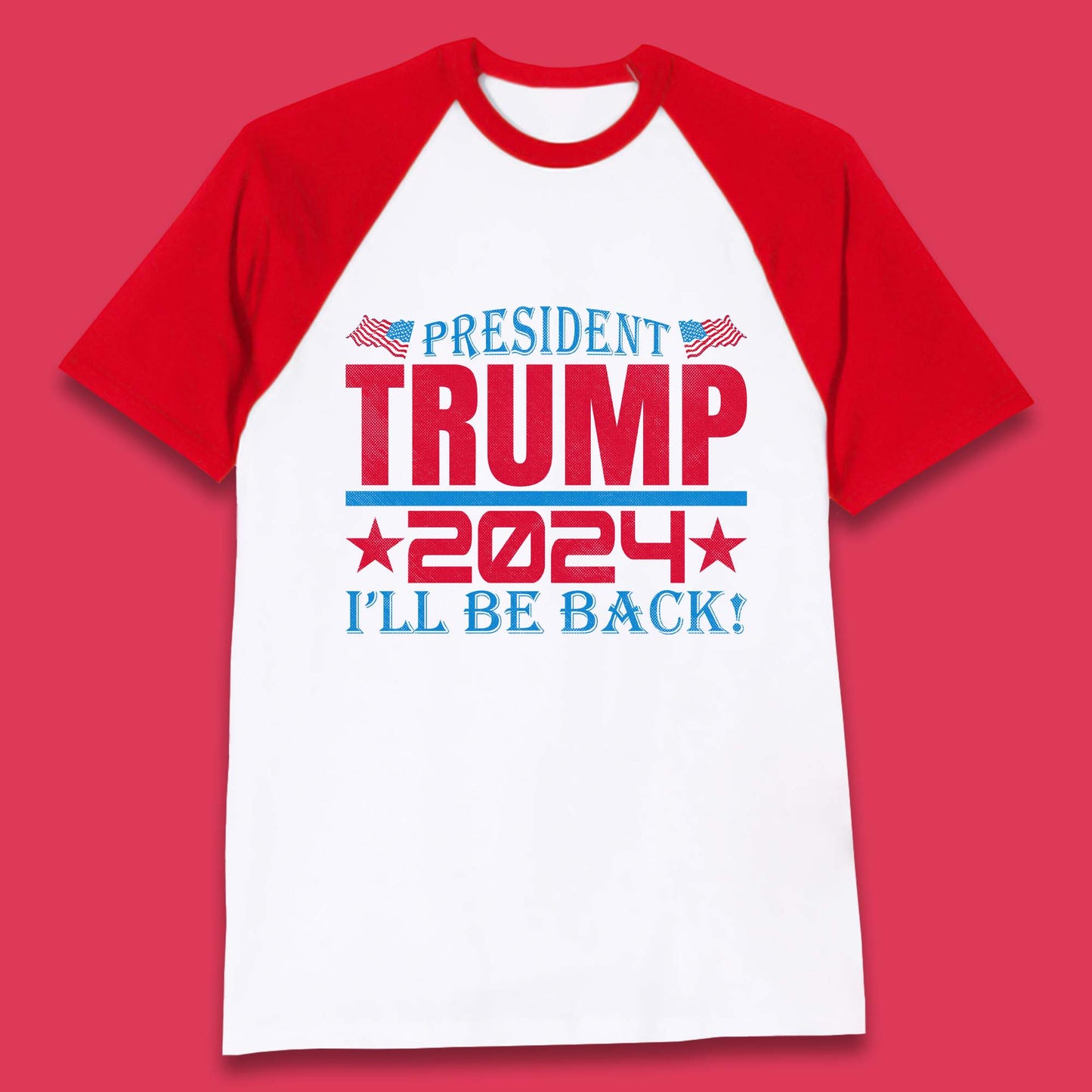President Trump 2024 Baseball T-Shirt