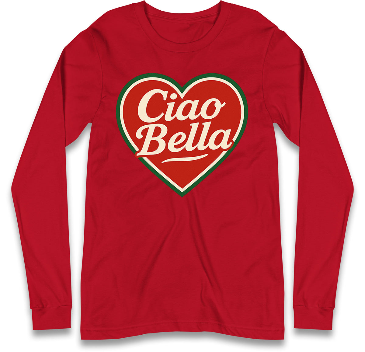Ciao Bella Long Sleeve T Shirt