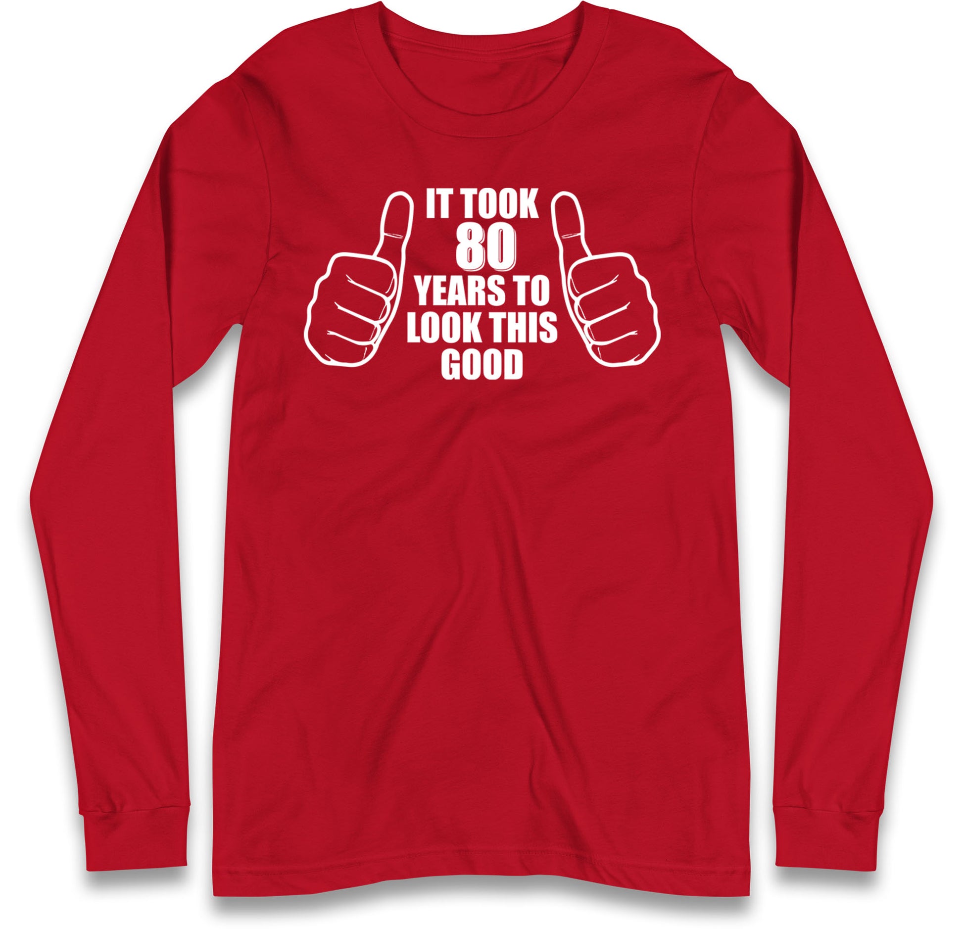80th Birthday Long sleeve T-Shirt