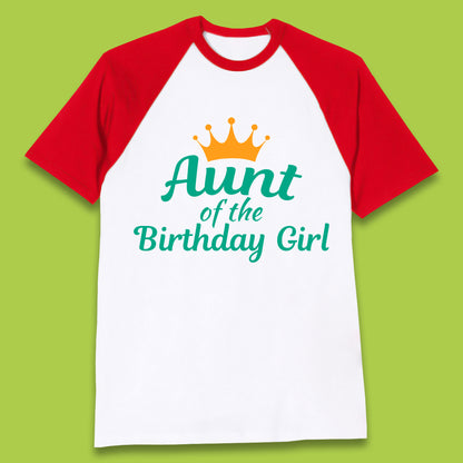 Aunt Of The Birthday Girl Baseball T-Shirt
