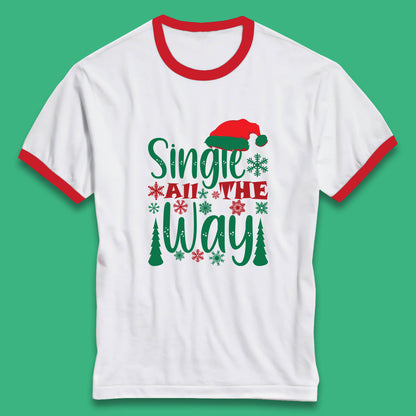 single all the way christmas ringer t shirt