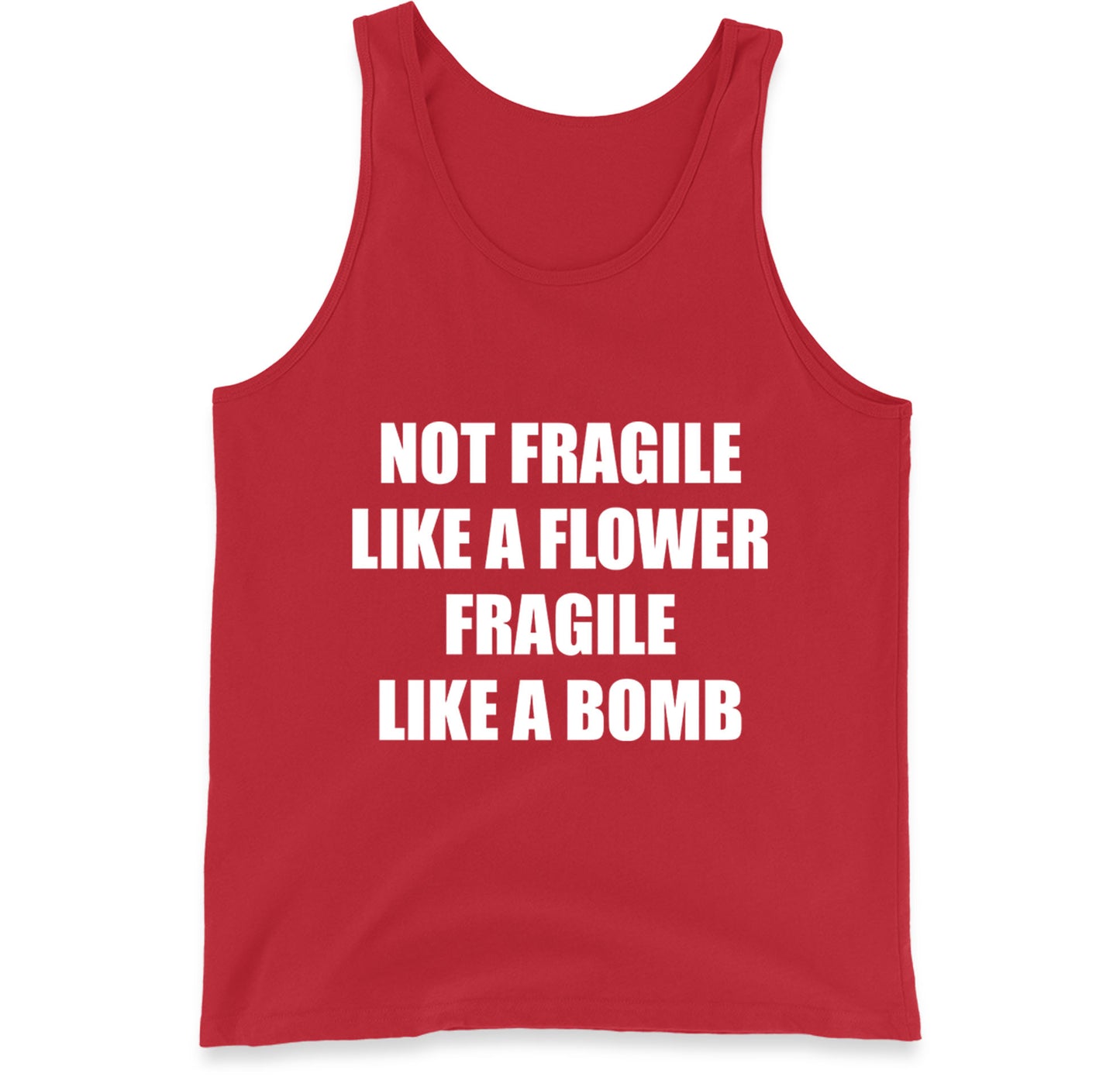 Fragile Like A Bomb Tank Top