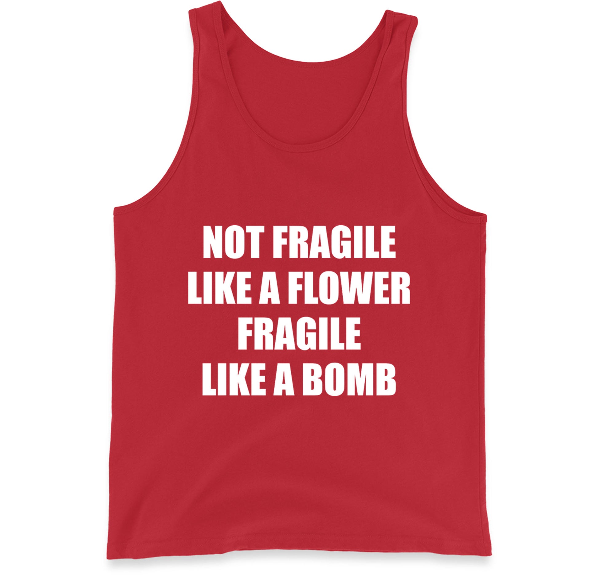 Fragile Like A Bomb Tank Top