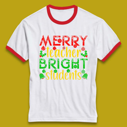 merry teacher bright students christmas ringer t shirt
