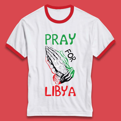 Pray For Libya Stand With Libya Help Libya Flood Solidarity Ringer T Shirt