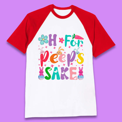 For Peeps Sake Baseball T-Shirt