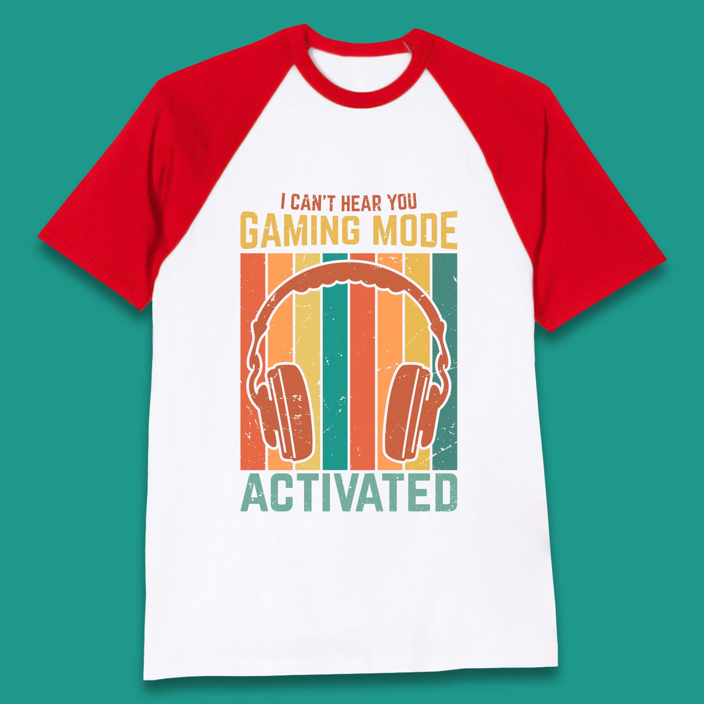 I Can't Hear You Gaming Mode Activated Funny Gaming Video Game Gamer Game Headset Baseball T Shirt